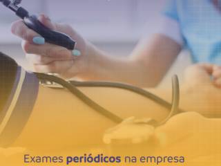 Exames periódicos na empresa!