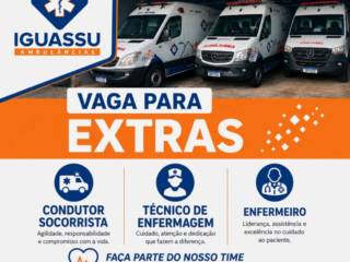 VAGAS PARA EXTRAS - IGUASSU AMBULÂNCIAS