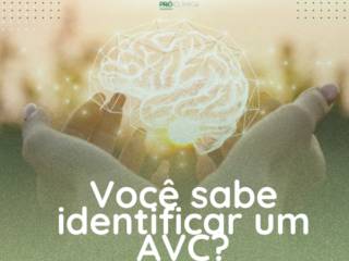 Você sabe identificar um AVC?