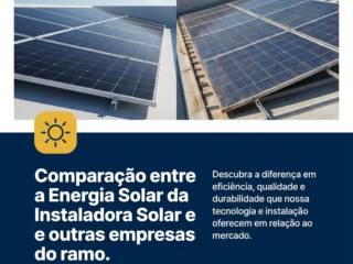 Comparação entre a Energia Solar da Instaladora Solar e outras empresas do ramo
