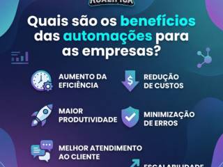Quais são os benefícios das automações para as empresas?