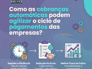 Como as cobranças automáticas podem agilizar o ciclo de pagamentos das empresas?