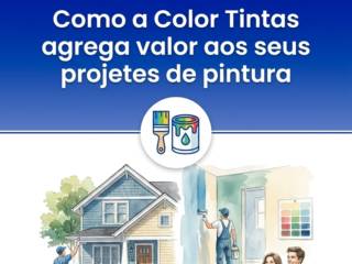 Como a Color Tintas agrega valor aos seus projetos de pintura