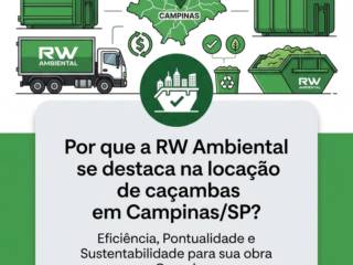 Por que a RW Ambiental se destaca na locação de caçambas em Campinas/SP?