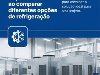 O que considerar ao comparar diferentes opções de refrigeração