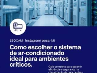 Como escolher o sistema de ar-condicionado ideal para ambientes críticos