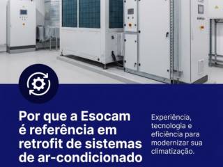 Por que a Esocam é referência em retrofit de sistemas de ar-condicionado