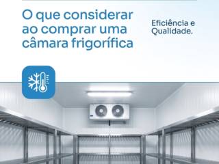 O que considerar ao comprar uma câmara frigorífica