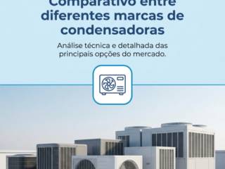 Comparativo entre diferentes marcas de condensadoras