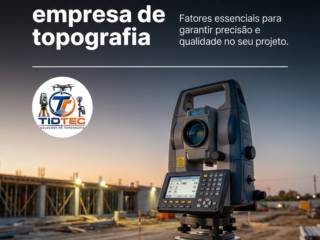 O que considerar ao contratar uma empresa de topografia