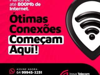 As Melhores Conexões Começam Aqui! Venha para a Inova Telecom em Mineiros
