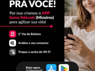 Mais praticidade no seu dia a dia: Conheça o APP da Inova Telecom