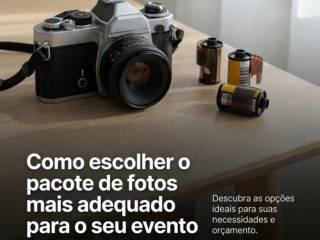 Como escolher o pacote de fotos mais adequado para o seu evento