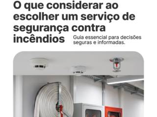 O que considerar ao escolher um serviço de segurança contra incêndios