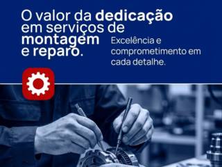 O valor da dedicação em serviços de montagem e reparo