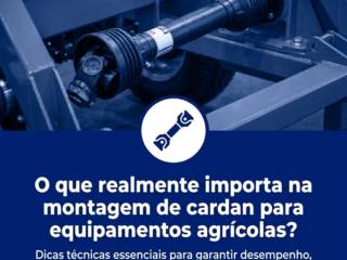 O que realmente importa na montagem de cardan para equipamentos agrícolas?