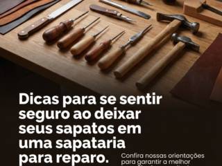 Dicas para se sentir seguro ao deixar seus sapatos em uma sapataria para reparo