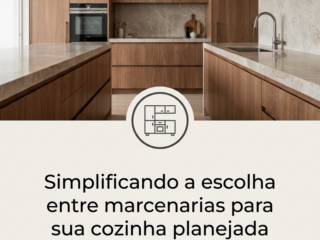 Simplificando a escolha entre marcenarias para sua cozinha planejada