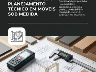 A Importância Do Planejamento Técnico Em Móveis Sob Medida