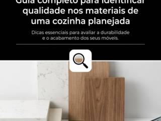 Guia completo para identificar qualidade nos materiais de uma cozinha planejada