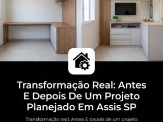Transformação Real: Antes E Depois De Um Projeto Planejado Em Assis SP