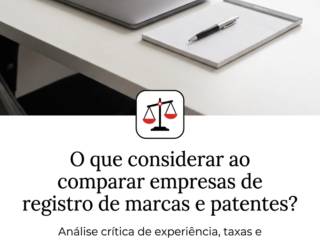 O que considerar ao comparar empresas de registro de marcas e patentes?