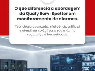 O que diferencia a abordagem da Qualy Servi Spotter em monitoramento de alarmes