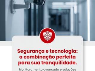 Segurança e tecnologia: a combinação perfeita para sua tranquilidade.