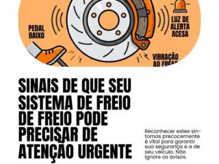 Sinais De Que Seu Sistema De Freio Pode Precisar De Atenção Urgente
