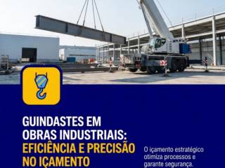 Guindastes Em Obras Industriais: Eficiência E Precisão No Içamento