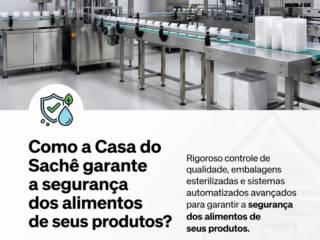 Como a Casa do Sachê garante a segurança dos alimentos de seus produtos?