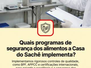 Quais programas de segurança dos alimentos a Casa do Sachê implementa?