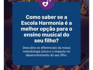 Como saber se a Escola Harmonia é a melhor opção para o ensino musical do seu filho?