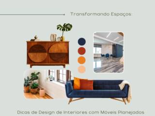 Transformando Espaços: Dicas de Design de Interiores com Móveis Planejados