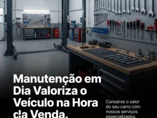Manutenção em Dia Valoriza o Veículo na Hora da Venda