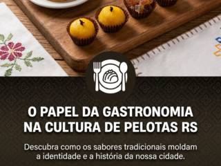 O Papel Da Gastronomia Na Cultura De Pelotas RS