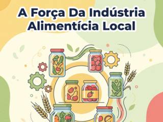 A Força Da Indústria Alimentícia Local
