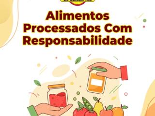 Alimentos Processados Com Responsabilidade