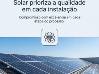 Como a Pantanal Energia Solar prioriza a qualidade em cada instalação