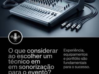 O que considerar ao escolher um técnico em sonorização para o evento?