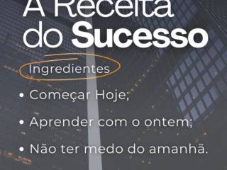 A receita do SUCESSO