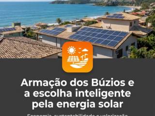 Armação dos Búzios e a escolha inteligente pela energia solar