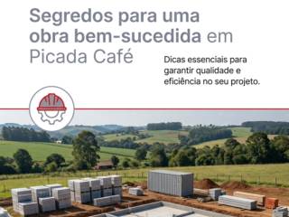 Segredos para uma obra bem-sucedida em Picada Café