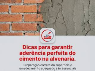 Dicas para garantir aderência perfeita do cimento na alvenaria