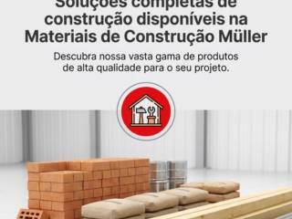 Soluções completas de construção disponíveis na Materiais de Construção Müller