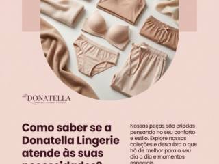 Como saber se a Donatella Lingerie atende às suas necessidades?