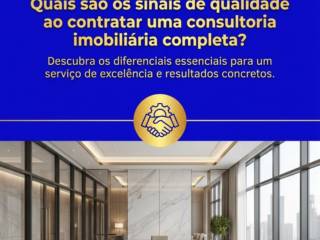 Quais são os sinais de qualidade ao contratar uma consultoria imobiliária completa?