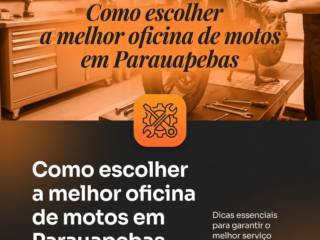 Como escolher a melhor oficina de motos em Parauapebas