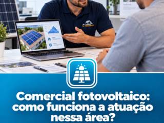 Comercial fotovoltaico: como funciona a atuação nessa área?