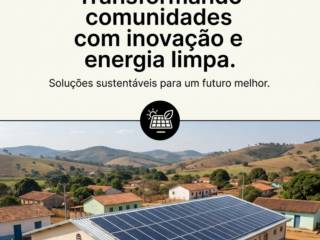 Transformando comunidades com inovação e energia limpa